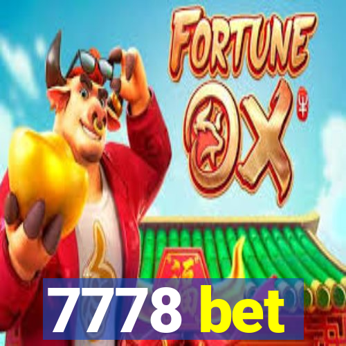 7778 bet