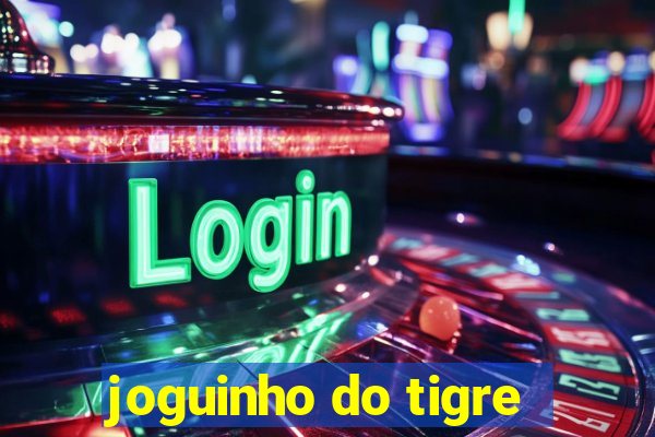 joguinho do tigre