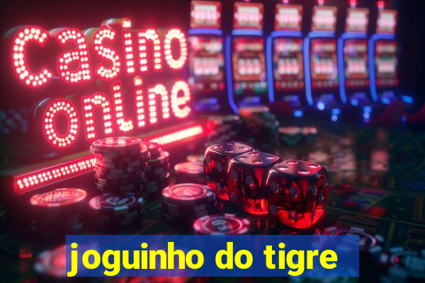 joguinho do tigre