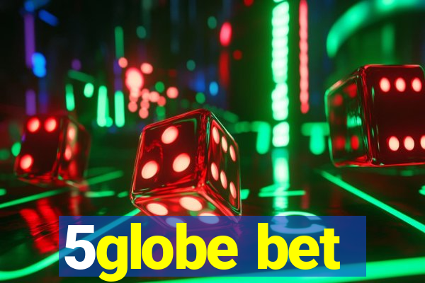 5globe bet