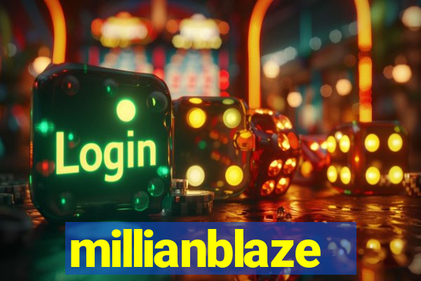 millianblaze