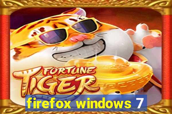 firefox windows 7