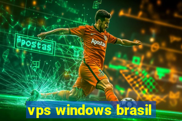 vps windows brasil