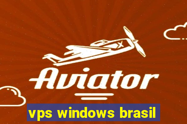 vps windows brasil