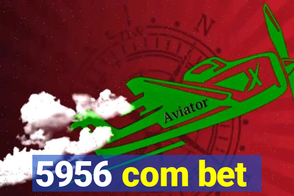 5956 com bet