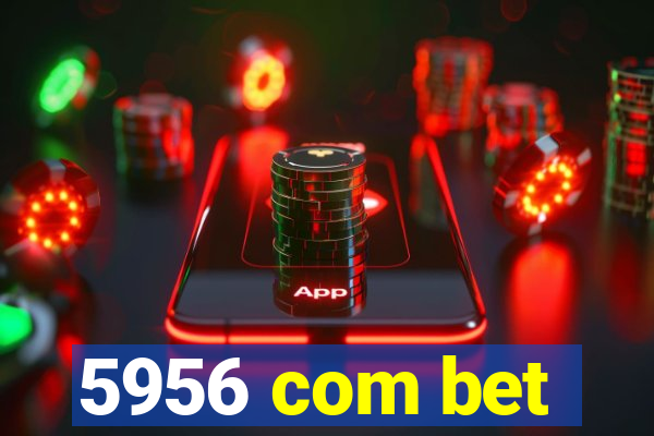 5956 com bet