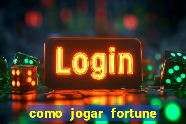 como jogar fortune tiger sem depositar