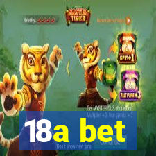 18a bet