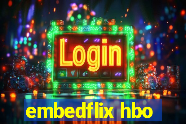 embedflix hbo