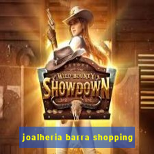 joalheria barra shopping