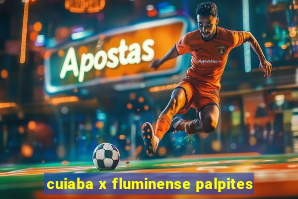 cuiaba x fluminense palpites