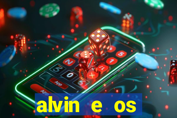 alvin e os esquilos 3 rede canais