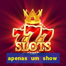 apenas um show pancadaria 2