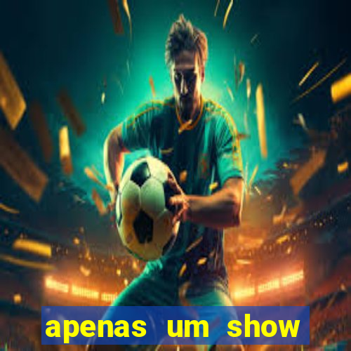 apenas um show pancadaria 2