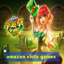 amazon slots games