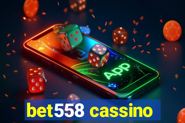 bet558 cassino