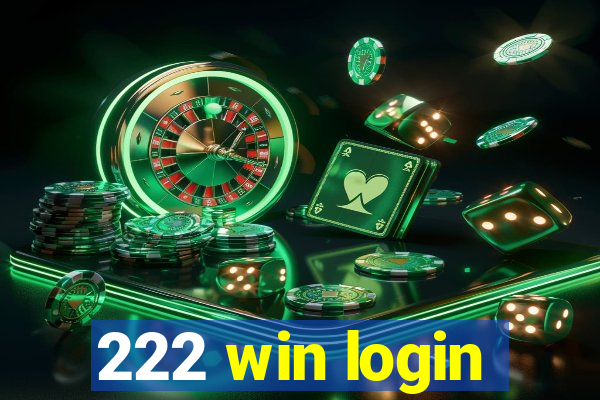 222 win login
