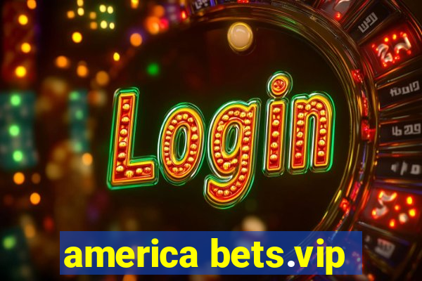 america bets.vip