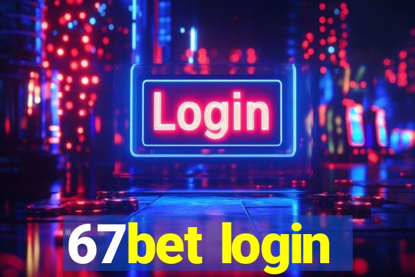 67bet login