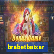 brabetbaixar