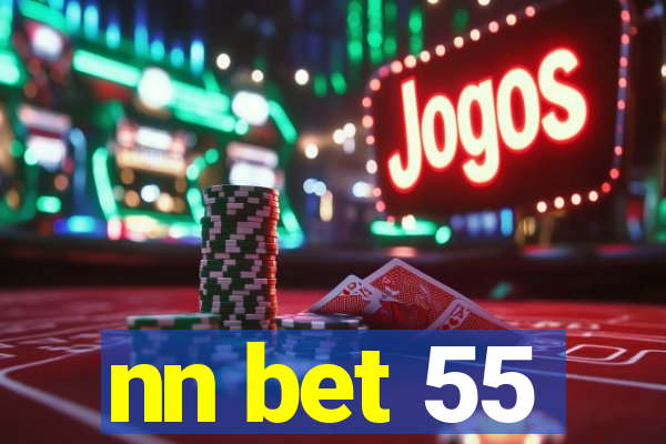 nn bet 55