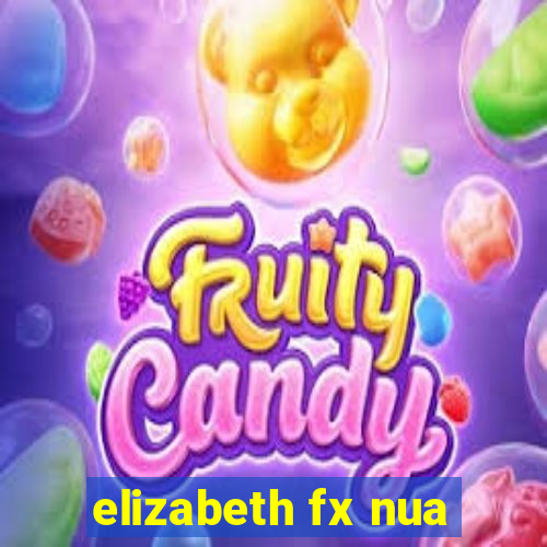 elizabeth fx nua