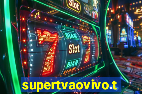 supertvaovivo.tv