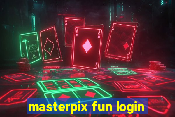 masterpix fun login