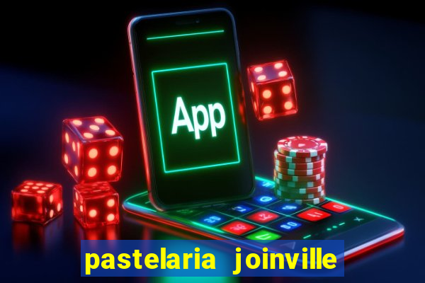 pastelaria joinville zona sul