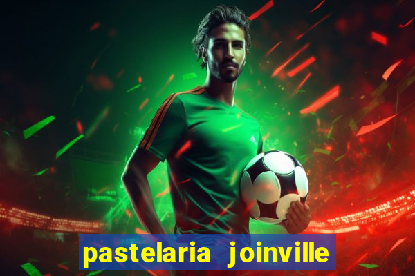 pastelaria joinville zona sul