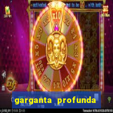 garganta profunda porto alegre