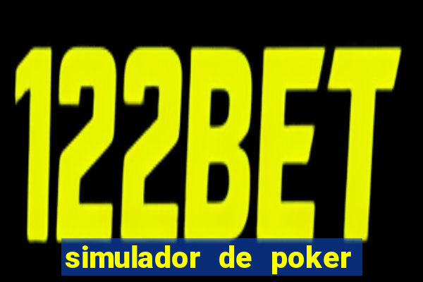 simulador de poker texas holdem gratis