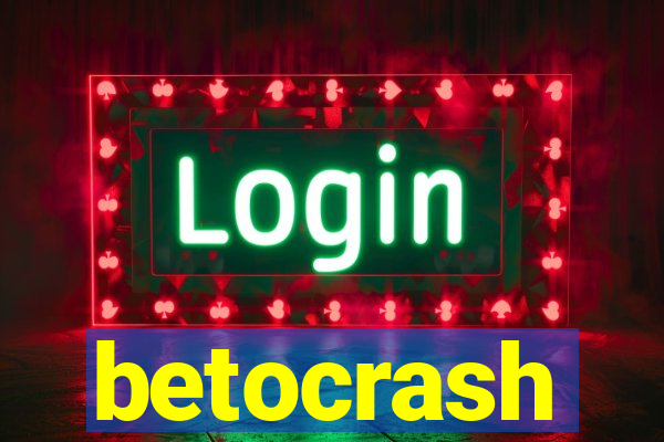 betocrash