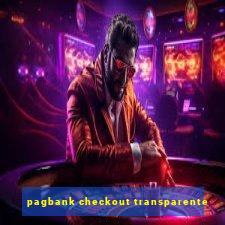 pagbank checkout transparente