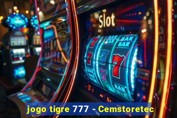 jogo tigre 777 - Cemstoretec