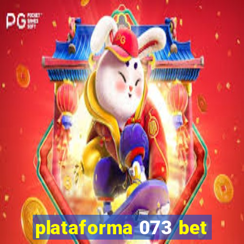 plataforma 073 bet