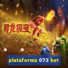 plataforma 073 bet