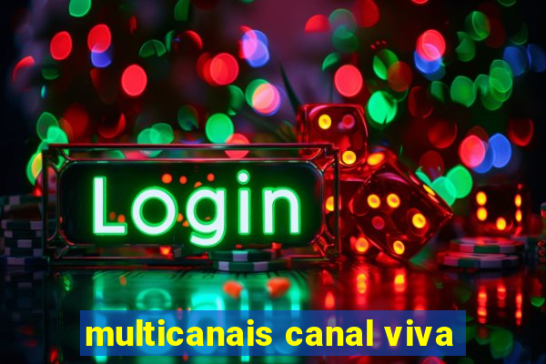 multicanais canal viva