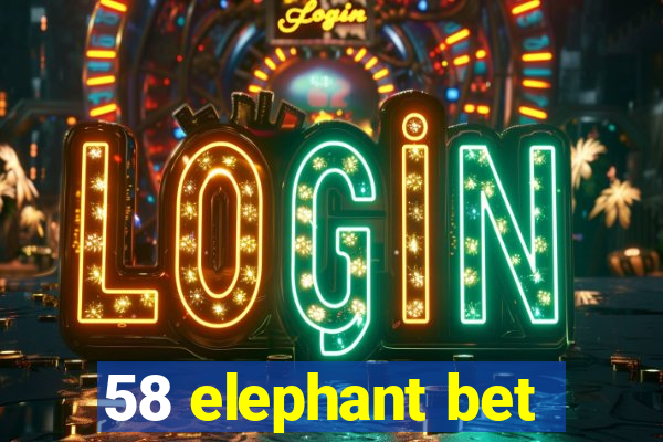 58 elephant bet