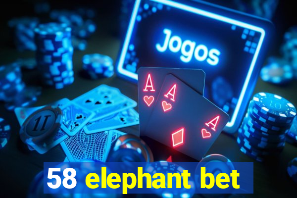 58 elephant bet