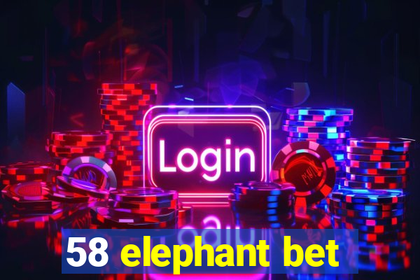 58 elephant bet