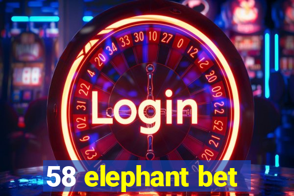 58 elephant bet