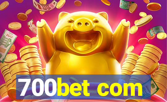 700bet com