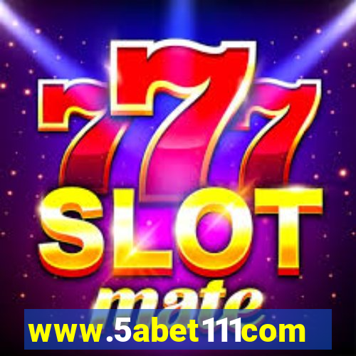 www.5abet111com