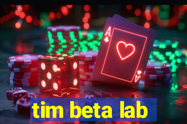 tim beta lab