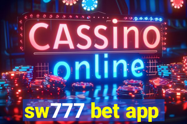 sw777 bet app