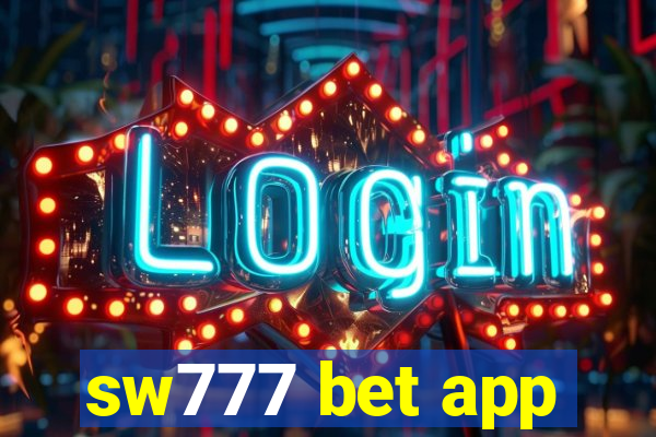 sw777 bet app