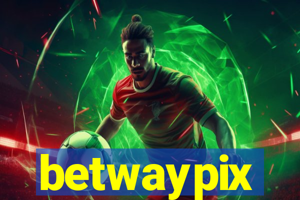 betwaypix