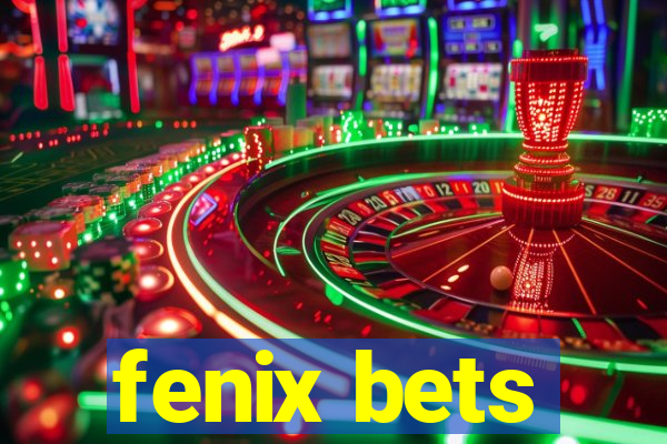 fenix bets