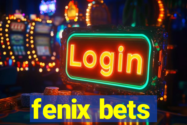 fenix bets